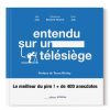 Livre Entendu sur un télésiège - Léo Joly - Maxence Bastard-Rosset - Noé Joly