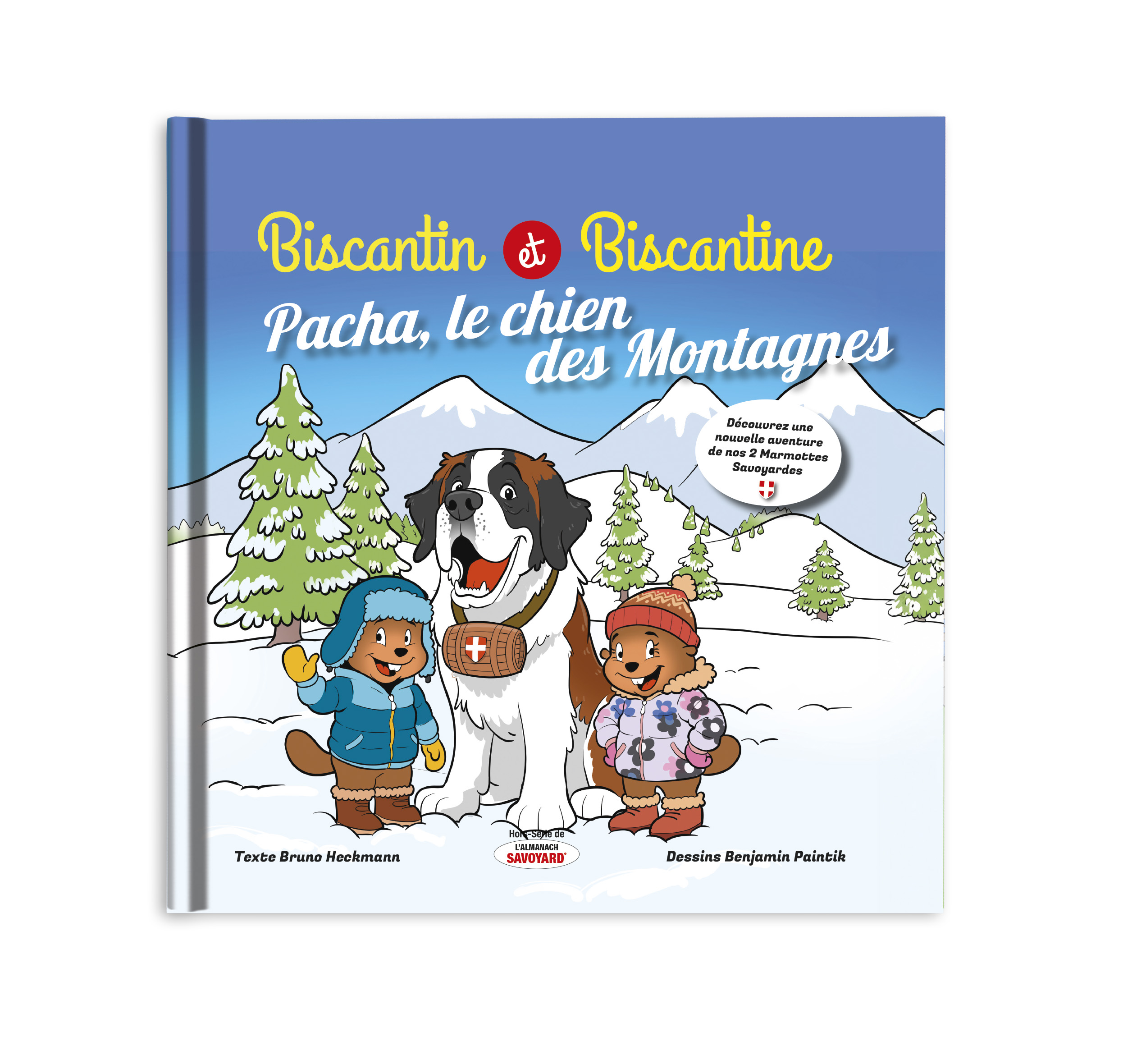 Biscantin et Biscantine, Pacha le Chien des Montagnes (Tome 10)